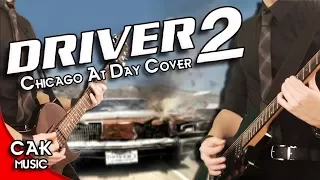 Driver 2 "Chicago At Day" Guitar Cover - The Wheelman Is Back