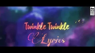 Twinkle Twinkle Lyrics - Bilal Saeed Ft. Young Desi | Official Video