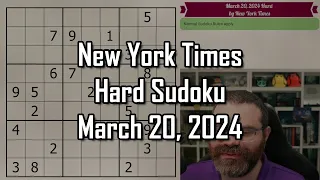 NYT Hard Sudoku Walkthrough | March 20 2024