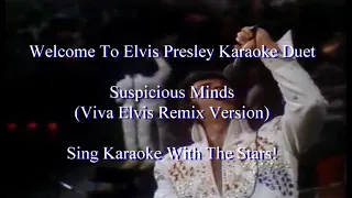 Elvis Presley Suspicious Minds Viva Elvis Karaoke Duet