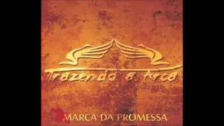 08 Muda me - Trazendo A Arca (CD Marca Da Promessa)