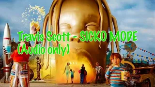 Travis Scott - SICKO MODE [HQ AUDIO]