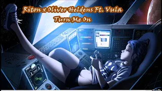 Riton x Oliver Heldens Ft. Vula - Turn Me On (432Hz)