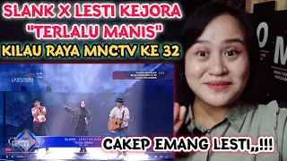 SLANK X LESTI KEJORA - TERLALU MANIS | Kilau Raya MNCTV Ke 32 || Arisa Reaction