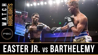Easter Jr. vs Barthelemy HIGHLIGHTS: April 27, 2019 - PBC on Showtime