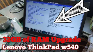 How to Upgrade RAM on Lenovo ThinkPad w540 ... 32 GB of RAM 4*8 . Very Quick and Easy.