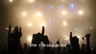 DTM - FTW (original mix)