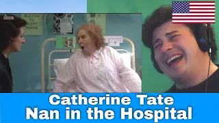 American Reacts The Catherine Tate Show - BBC - Nan: Hospital