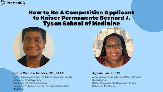 How to be A Competitive Applicant for Kaiser Permanente Bernard J. Tyson School of Medicine