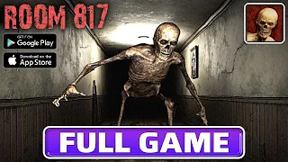 ROOM 817 SCARY ESCAPE HORROR Gameplay Walkthrough Part 1 FULL GAME [Android/iOS] - No Commentary