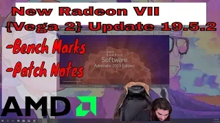 New AMD software Radeon VII Update 19.5.2 { Vega 2 patch notes } 2019 #update #radeongaming