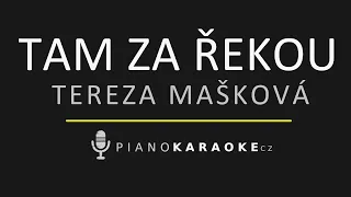 Tereza Mašková - Tam za řekou | Piano Karaoke Instrumental