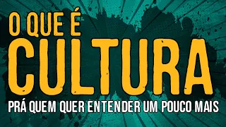 O Que é Cultura?