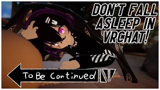 Don't Fall Asleep in VRChat! VRChat Funny Moments # 9