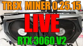 T-Rex Miner 0.25.15 LIVE Testing VS. RTX 3060 V2 HiveOS