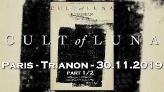 Cult Of Luna • Paris, Trianon • 2019 • part 1 [HD]