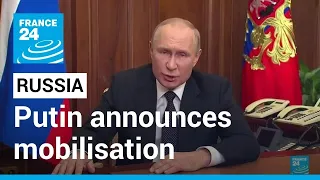 War in Ukraine: Putin announces partial mobilisation in Russia • FRANCE 24 English