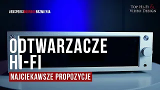 Odtwarzacze Hi-Fi – TOP 2022 roku | najciekawsze propozycje, zestawienie Top Hi-Fi