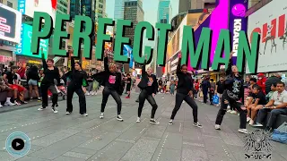 [KPOP IN PUBLIC TIMES SQUARE] BTS - Perfect Man Cover (Original by SHINHWA)