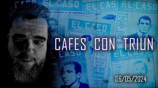 Café con Triun 06/05/2024