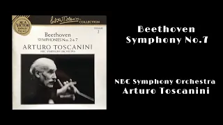 Beethoven Symphony No.7 Op.92 -  NBC, Arturo Toscanini