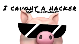 YouTuber Remix feat. @thinknoodles  "I Caught A Hacker" | BSlick
