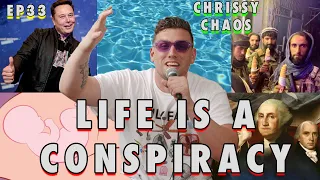 LIFE IS A CONSPIRACY  | Chris Distefano Presents: Chrissy Chaos | EP 33