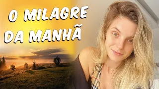 LIVRO QUE MUDOU MINHA VIDA: O MILAGRE DA MANHÃ