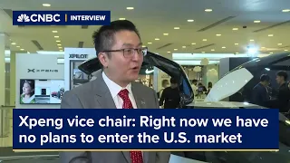 Xpeng vice chair says 'right now we have no plans' to enter the U.S. market