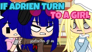 If Adrien Turn To A Girl || Gachaclub || Miraculous Ladybug