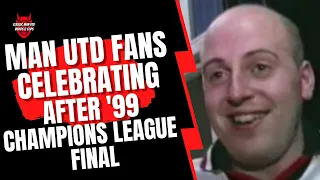 Man Utd Fans | Celebrating | After 99’ European Cup Final 🟥⬜️⬛️🏆🍾