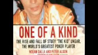 One of a Kind  The Story of Stuey 'The Kid' Ungar, the World's G