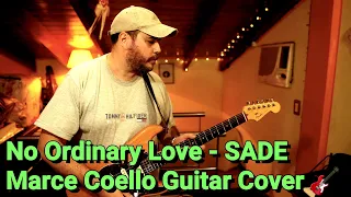 No Ordinary Love - SADE - Marce Coello Guitar Cover 🎸