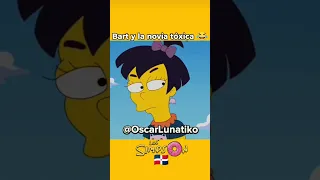 Bart y la novia tóxica ❤️😂 #short || Oscar Lunatiko