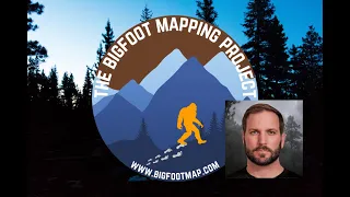 LIVE Stream #93: The Bigfoot Mapping Project