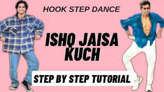 Ishq Jaisa Kuch Hook Step Dance Tutorial | Hrithik Roshan | Ishq Jaisa Kuch Choreography Tutorial