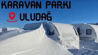 ULUDAĞ KARAVAN PARKI & KAR KIŞ KAMPI & SNOW WINTER CAMPING & SNOWSTROM