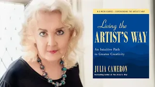 Julia Cameron ~ Living the Artist's Way