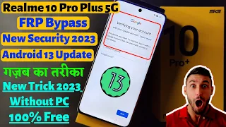 Realme 10 Pro Plus 5G Frp Bypass New Method 2023 || Latest Security Android 13 Update || Without Pc
