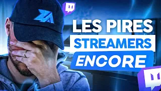 Les PIRES Streamers Twitch #3 ENCORE