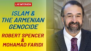 Islam and the Armenian Genocide with Robert Spencer