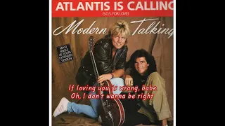 Modern Talking -  Atlantis Is Calling (Extended Version) / Lyrics