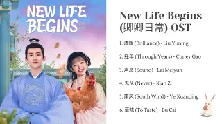 New Life Begins (卿卿日常) Full OST/ Complete Title track Playlist Chinese Drama