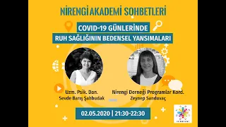 Covid-19 (Coronavirüs) Günlerinde Ruh Sağlığının Bedensel Yansımaları - Nirengi Akademi Sohbetleri