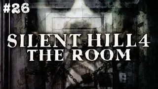 Silent Hill 4: The Room (Ep. 26 – Room 302 of the Past)