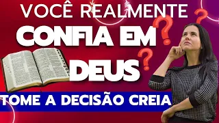 👉✅📖Você realmente confia em Deus Você confia Então tome a Decisão