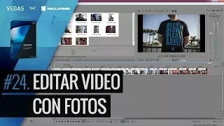 VEGAS PRO 14 #24 Editar video con fotos (Tutorial)