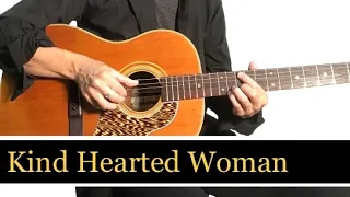 Kind Hearted Woman Style【Short version】-  Robert Johnson / Blues guitar lessons and tips