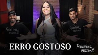 Erro Gostoso -  Simone Mendes (cover Cristina Ferraz)