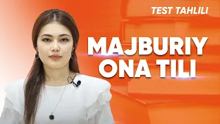 Majburiy ona tili fanidan 5-6-avgust kunlari tushgan original testlarning tahlili